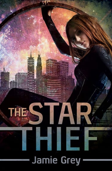 The Star Thief book cover by Jamie Grey featuring a woman in a futuristic city with a nebula sky.