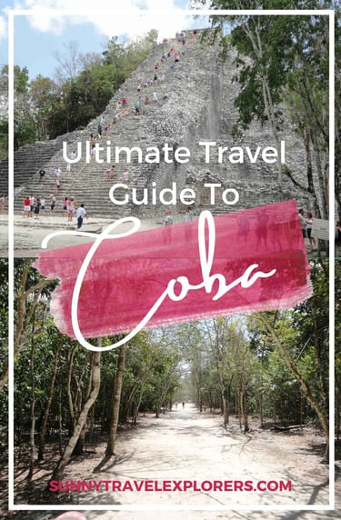 mexico coba mayan ruins pyramid ultimate guide