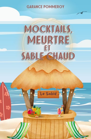 Garance Pommeroy Mocktails, meurtre et sable chaud
