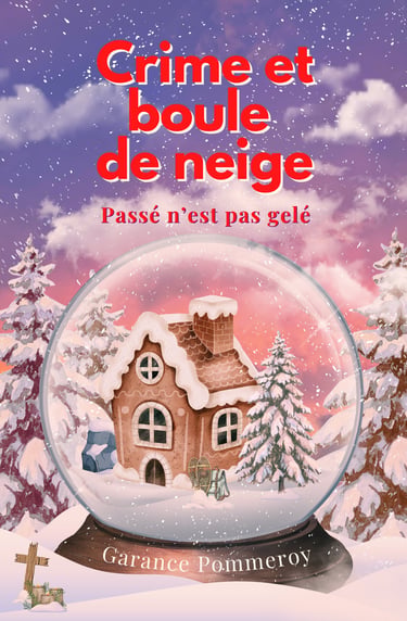 Crime et boule de neige, tome 7, de Garance Pommeroy