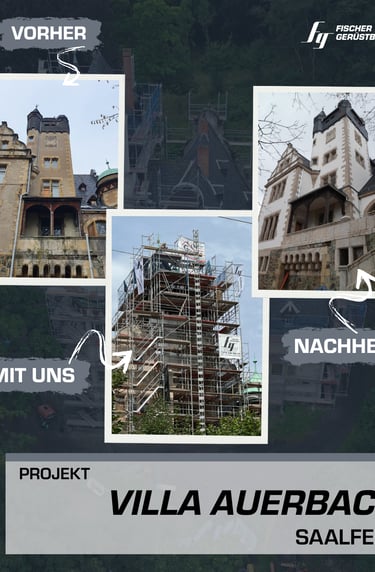 Vor und nach der Restaurierung der Villa Auerbach in Saalfeld mit Gerüsten von Fischer Gerüstbau
