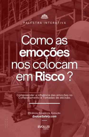 Palestra sobre Fatores Humanos e a Segurança, Evolue Safety, emoções e os riscos, Wilbert Gandra
