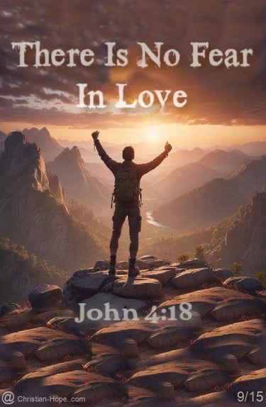 There Is No Fear In Love