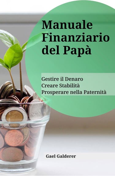 Manuale Finanziario del Papà ebook by Gael Galderer