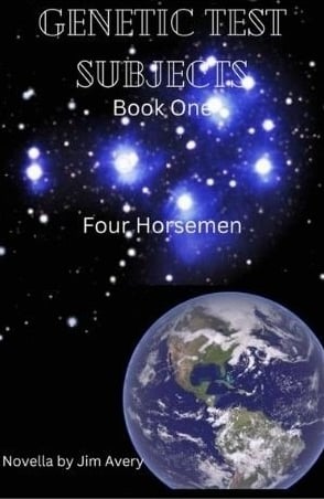 Genetic Test Subjects, Book One: Four Horsemen