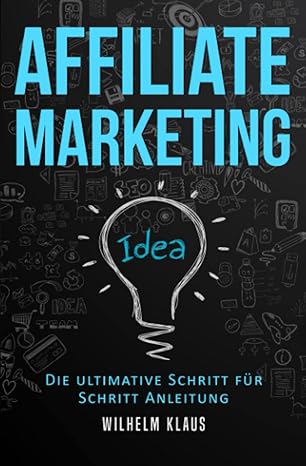 a book cover of the ultimate guide to affiliate marketing