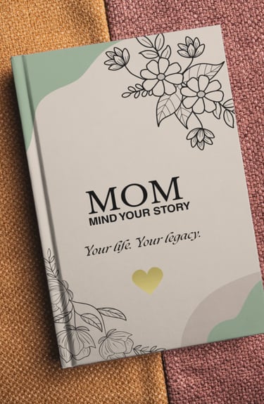Mom Mind Your Story floral legacy journal on a textured background for capturing family history and memories.