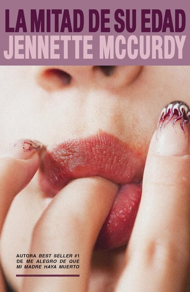 Portada del libro La mitad de su edad de Jennette McCurdy 