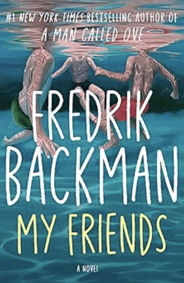 Book - My Friends by Fredrik Backman