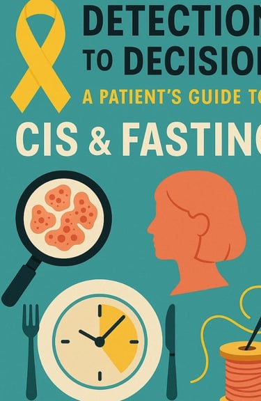 Patient-friendly guide to carcinoma in situ (CIS): early detection, diagnosis, treatment decisions,