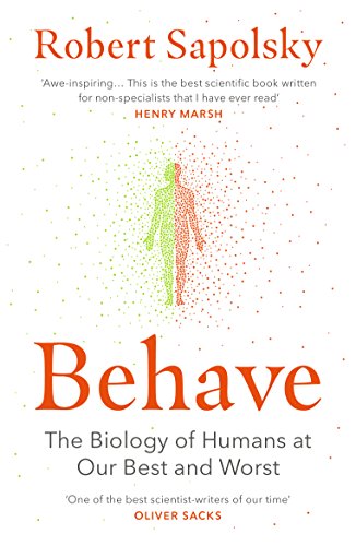 the book of robert sapolsky behave