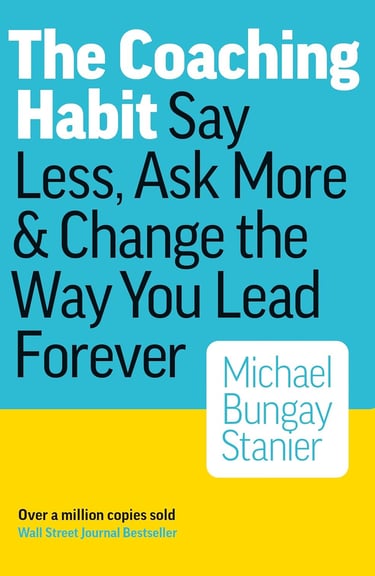 The Coaching Habit Book