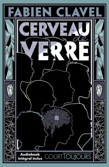 Première de couverture du roman Cerveau de verre de Fabien Clavel