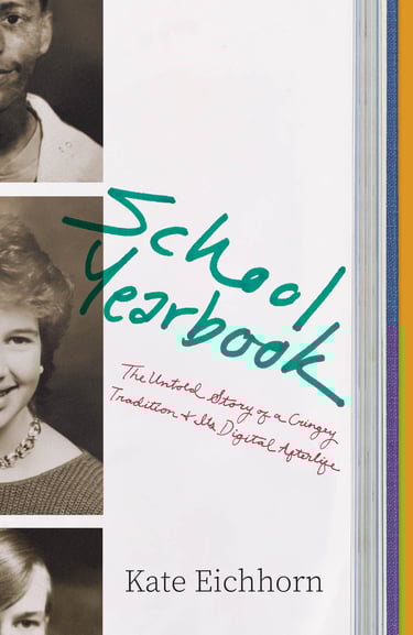 Book cover of School Yearbook by Kate Eichhorn, a black-and-white school yearbook photo from the 80s