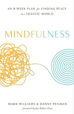 Mindfulness by Mark Williams & Danny Penman