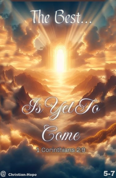 The Best Is Yet To Come