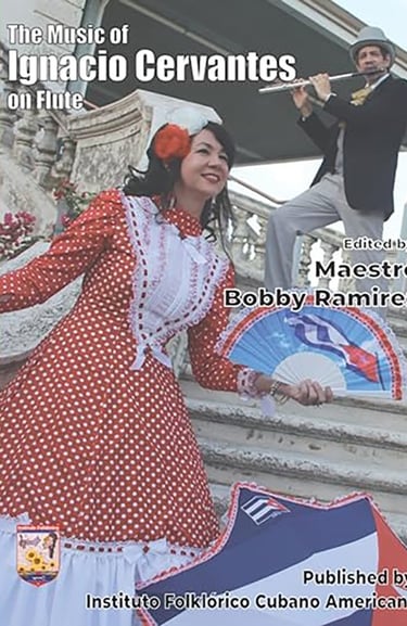 The Music of Ignacio Cervantes on Flute by Maestro Bobby Ramirez