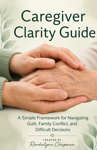 Caregiver Clarity Guide - Simple Frameworks for Caregiving