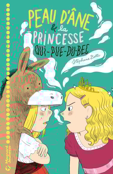 Couverture Peau d'Âne et la Princesse qui pue-du-bec Stéphane Botti