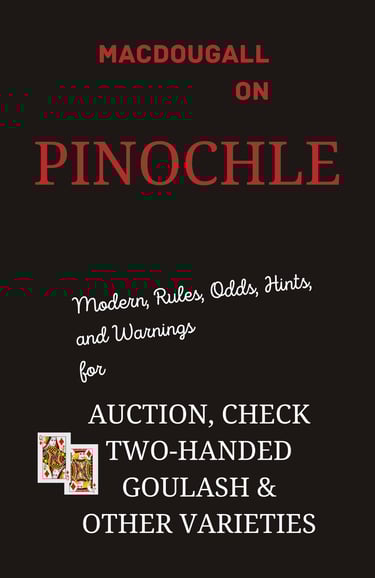 Macdougall on pinochle learn to play pinochle