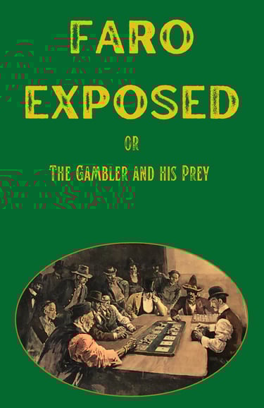 Faro Exposed or the Gambler and his Prey Gambling Book