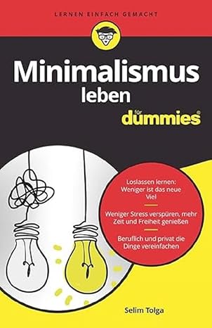 Minimalismus leben für dummies