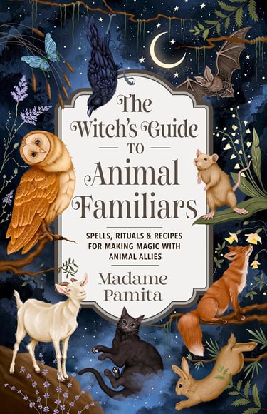 The Witch's Guide to Animal Familiars-Madame Pamita