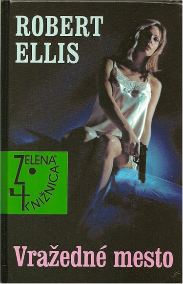 Cover of 'Vražedné Město' by Robert Ellis is the Slavic translation of ‘City of Fire’ with woman in a negligée holding a gun.
