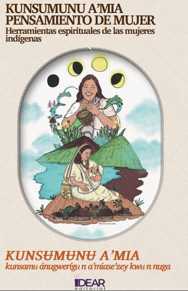 Portada del libro Kunsumunu A'Mia: herramientas espirituales mujeres indígenas.