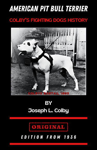 colby pitbull book American pit bull terrier game doghistory
