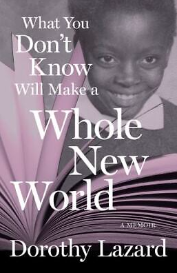 Book Cover - What You Don't Know Will Make a Whole New World