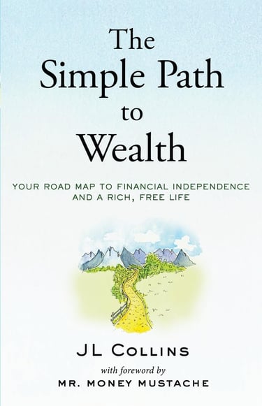 Review of The Simple Path to Wealth by JL Collins