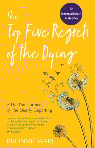 Top Five Regrets of the Dying