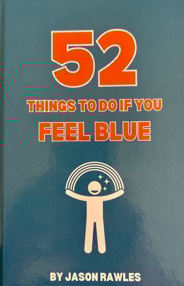Jason Rawles 52 things to do if you feel blue author