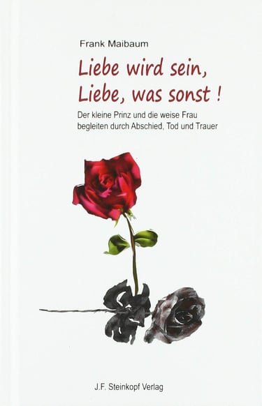 Cover des Buches "Liebe wird sein, Liebe, was sonst! von Frank Maibaum