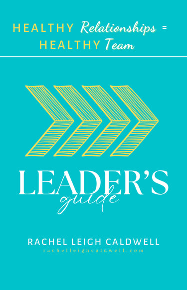 Healthy Relationships = Healthy Team: Leader's Guide book cover