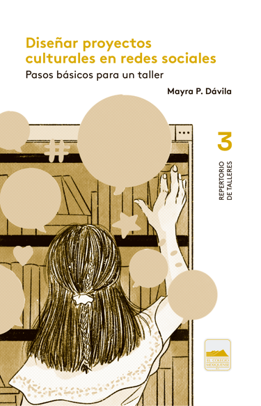 Portada del cuadernillo para diseñar proyectos culturales en redes sociales