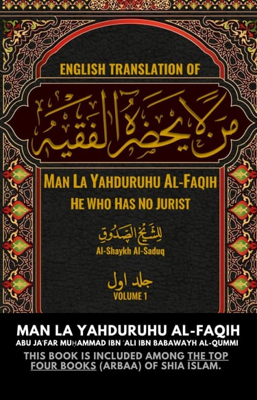 Man La Yahduruhu al-Faqih, hadith, Sheikh al-Saduq, Shia hadees 