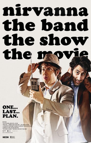 Nirvanna: The Band - The Show - The Movie