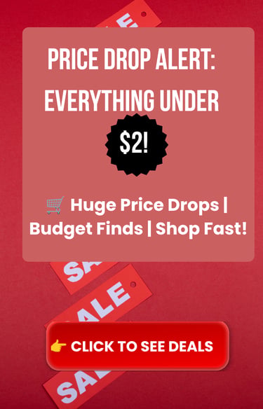 $2 Deals & Price Drop: Best Cheap Finds You Can’t Miss