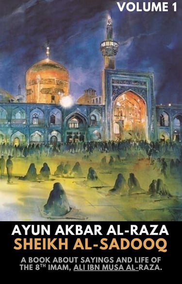 English Ayun Akbhaar al-raza download, Imam Ali Raza sayings, Life of Imam Raza, 8th Imam