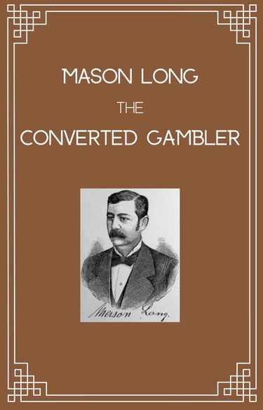 Mason Long Converted Gambler Gambling Book
