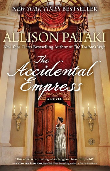 Book cover for The Accidental Empress by Allison Pataki featuring a woman in a ballroom doorway.