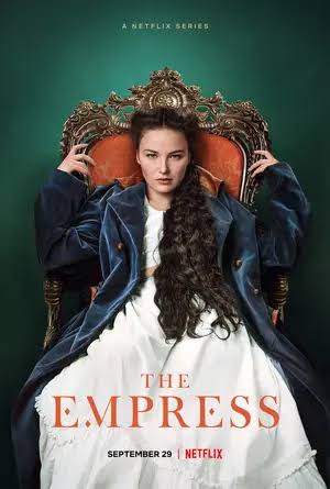 Official poster for Netflix series The Empress featuring Empress Elisabeth of Austria on a royal throne.
