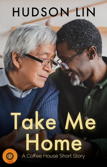 Take Me Home by Hudson Lin, featuring a senior gay couple (Asian & Black) leaning heads together.