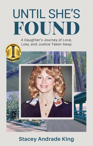 Until She’s Found book cover by Stacey Andrade King, a memoir of loss and resilience.