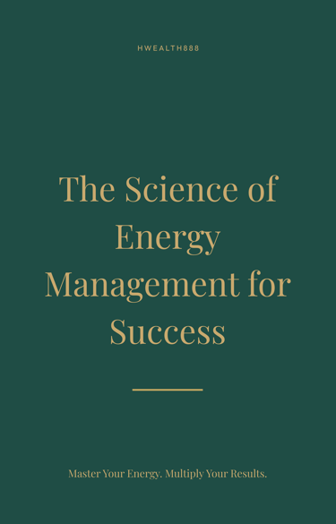 Book cover title The Science of Energy Management for Success on dark green background with gold text.