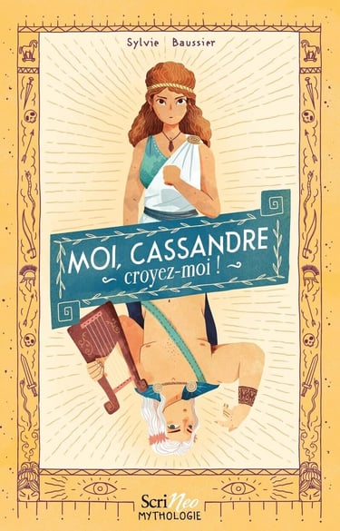 Première de couverture du roman Moi, Cassandre, croyez-moi !