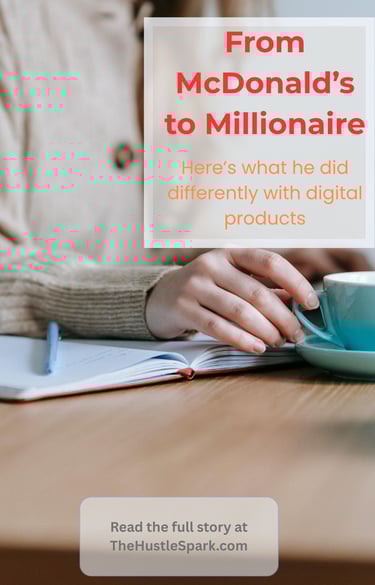 How a McDonald’s worker made a fortune selling digital products online – no tech skills needed