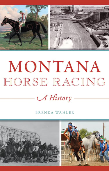Montana Horse Racing: A History book cover
